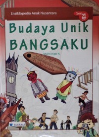 Image of Ensiklomini Nusantara : Budaya Unik Bangsaku