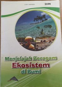 Image of Menjelajah Beragam Ekosistem Di Bumi